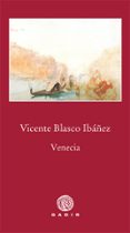 venecia-vicente blasco ibañez-9788494576546 venecia-vicente blasco ibañez-9788494576546
