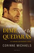 dime que te quedarás (ebook)-corinne michaels-9788494616846 dime que te quedarás (ebook)-corinne michaels-9788494616846