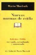 nuevas normas de estilo: edicion 2006 corregida, actualizada y an otada-mario muchnik-9788495303646 nuevas normas de estilo: edicion 2006 corregida, actualizada y an otada-mario muchnik-9788495303646
