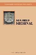 madrid medieval (recorridos didacticos por madrid)-fidel revilla-rosalia ramos-9788495889546 madrid medieval (recorridos didacticos por madrid)-fidel revilla-rosalia ramos-9788495889546