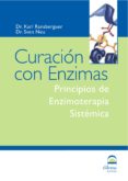 curacion con enzimas: principios de enzimoterapia sistemica-karl ransberguer-sven neu-9788496079946 curacion con enzimas: principios de enzimoterapia sistemica-karl ransberguer-sven neu-9788496079946