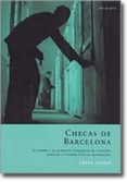 checas de barcelona: el terror y la represion estalinista en cata luña al descubierto-cesar alcala-9788496326446 checas de barcelona: el terror y la represion estalinista en cata luña al descubierto-cesar alcala-9788496326446