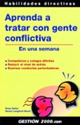 aprenda a tratar con gente conflictiva en una semana-brian salter-naomi langford-wood-9788496426146 aprenda a tratar con gente conflictiva en una semana-brian salter-naomi langford-wood-9788496426146