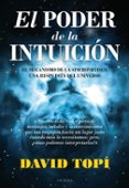 el poder de la intuicion: el mecanismo de la sincronicidad, una r espuesta del universo-david topi-9788496632646 el poder de la intuicion: el mecanismo de la sincronicidad, una r espuesta del universo-david topi-9788496632646