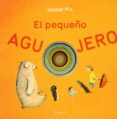 el pequeño agujero-isabel pin-9788496646346 el pequeño agujero-isabel pin-9788496646346