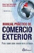 manual practico de comercio exterior-miguel angel martin-9788496743946 manual practico de comercio exterior-miguel angel martin-9788496743946