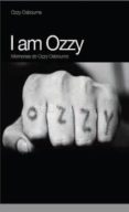 i am ozzy: memorias de ozzy osbourne (4ª ed.)-ozzy osbourne-9788496879546 i am ozzy: memorias de ozzy osbourne (4ª ed.)-ozzy osbourne-9788496879546