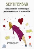 sentipensar: fundamentos y estrategias para reencantar la educaci on-saturnino de la torre-9788497002646 sentipensar: fundamentos y estrategias para reencantar la educaci on-saturnino de la torre-9788497002646