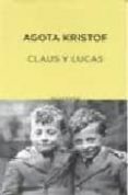 claus y lucas-agota kristof-9788497110846 claus y lucas-agota kristof-9788497110846