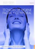 tecnicas de higiene facial y corporal-maria amparo badia vila-enriqueta garcia miranda-9788497325646 tecnicas de higiene facial y corporal-maria amparo badia vila-enriqueta garcia miranda-9788497325646