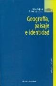 geografia, paisaje e identidad-clara copeta-9788497429146 geografia, paisaje e identidad-clara copeta-9788497429146