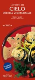 cocina del cielo: recetas vegetarianas-teresa carles-9788497430746 cocina del cielo: recetas vegetarianas-teresa carles-9788497430746