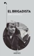 el brigadista-jordi cantavella-9788497437646 el brigadista-jordi cantavella-9788497437646