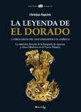 la leyenda de el dorado y otros mitos del descubrimiento de américa (ebook)-christian kupchik-9788497635646 la leyenda de el dorado y otros mitos del descubrimiento de américa (ebook)-christian kupchik-9788497635646