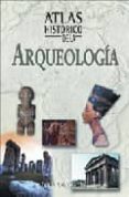 atlas historico de la arqueologia-nick constable-9788497647946 atlas historico de la arqueologia-nick constable-9788497647946