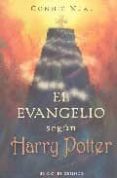 el evangelio segun harry potter : la espiritualidad en las aventu ras del buscador mas famoso del mundo-conne neal-9788497773546 el evangelio segun harry potter : la espiritualidad en las aventu ras del buscador mas famoso del mundo-conne neal-9788497773546