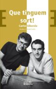 que tinguem sort!-carles alberola-9788498248746 que tinguem sort!-carles alberola-9788498248746