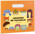 ¡caretas de pelicula!-laura ferracioli-9788498255546 ¡caretas de pelicula!-laura ferracioli-9788498255546
