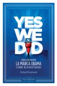 yes we did: como construimos la marca obama a traves de las redes sociales-rahaf harfoush-9788498750546 yes we did: como construimos la marca obama a traves de las redes sociales-rahaf harfoush-9788498750546