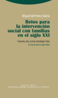 retos para la intervencion social con las familias en el siglo xx i: consumo,ocio, cultura, tecnologia e hijos-miguel del fresno garcia-9788498791846 retos para la intervencion social con las familias en el siglo xx i: consumo,ocio, cultura, tecnologia e hijos-miguel del fresno garcia-9788498791846