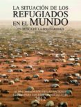 la situacion de los refugiados en el mundo-9788498884746 la situacion de los refugiados en el mundo-9788498884746