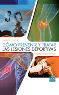 cómo prevenir y tratar las lesiones deportivas-jordan metzl-mike zimmerman-9788499104546 cómo prevenir y tratar las lesiones deportivas-jordan metzl-mike zimmerman-9788499104546