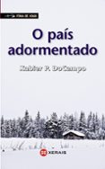 o pais adormentado-xabier p. docampo-9788499141046 o pais adormentado-xabier p. docampo-9788499141046