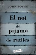 el noi del pijama de ratlles-john boyne-9788499300146 el noi del pijama de ratlles-john boyne-9788499300146