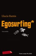 egosurfing-llucia ramis-9788499302546 egosurfing-llucia ramis-9788499302546