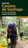 el camino de santiago en tu mochila. camino portugués-anton pombo rodriguez-9788499359946 el camino de santiago en tu mochila. camino portugués-anton pombo rodriguez-9788499359946