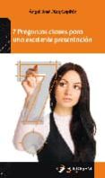 7 preguntas claves para una excelente presentacion-angel jose olaz capitan-9788499483146 7 preguntas claves para una excelente presentacion-angel jose olaz capitan-9788499483146