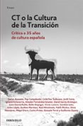 ct o la cultura de la transicion-guillem martinez-9788499896946 ct o la cultura de la transicion-guillem martinez-9788499896946