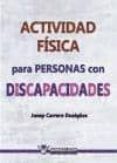 actividad fisica para personas con discapacidad-josep carrera duaiges-9788499933146 actividad fisica para personas con discapacidad-josep carrera duaiges-9788499933146