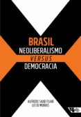 Descargador de libros para pc BRASIL: NEOLIBERALISMO VERSUS DEMOCRACIA 9788575596746
