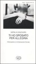 ti ho sposato per allegria-natalia ginzburg-9788806204846 ti ho sposato per allegria-natalia ginzburg-9788806204846