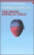 tre metri sopra il cielo-federico moccia-9788807819346 tre metri sopra il cielo-federico moccia-9788807819346
