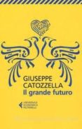 il grande futuro-giuseppe catozzella-9788807888946 il grande futuro-giuseppe catozzella-9788807888946