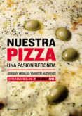 nuestra pizza. una pasion redonda (ebook)-9789504963646 nuestra pizza. una pasion redonda (ebook)-9789504963646