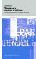 terapia para resolver problemas (2ª ed.)-jay haley-9789505181346 terapia para resolver problemas (2ª ed.)-jay haley-9789505181346