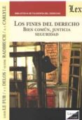 los fines del derecho: bien comun, justicia, seguridad-carlos alarcon cabrera-9789563924046 los fines del derecho: bien comun, justicia, seguridad-carlos alarcon cabrera-9789563924046