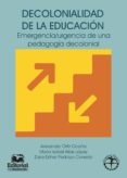 decolonialidad de la educacion. emergencia/urgencia de una pedagogia decolonial (ebook)-9789587461046 decolonialidad de la educacion. emergencia/urgencia de una pedagogia decolonial (ebook)-9789587461046