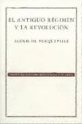 el antiguo regimen y la revolucion-alexis de tocqueville-9789681677046 el antiguo regimen y la revolucion-alexis de tocqueville-9789681677046