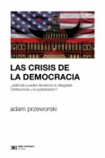 Descargar e book gratis en línea LAS CRISIS DE LA DEMOCRACIA de PRZEWORSKI ADAM MOBI PDF