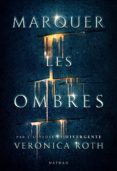marquer les ombres - extrait (ebook)-veronica roth-3133092223556 marquer les ombres - extrait (ebook)-veronica roth-3133092223556