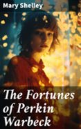 THE FORTUNES OF PERKIN WARBECK  (edición en inglés)