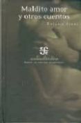 maldito amor y otros cuentos-rosario ferre-9789681676551 maldito amor y otros cuentos-rosario ferre-9789681676551