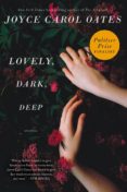 lovely, dark, deep: stories-joyce carol oates-9780062356956 lovely, dark, deep: stories-joyce carol oates-9780062356956