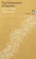 Colecciones de libros electrónicos: THE DEMOCRACY OF SPECIES
         (edición en inglés) 9780141997056 de ROBIN WALL KIMMERER