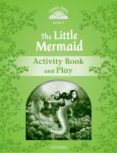 classic tales: level 3: the little mermaid activity book & play ( 2nd ed.)-9780194239356 classic tales: level 3: the little mermaid activity book & play ( 2nd ed.)-9780194239356