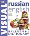 russian english bilingual visual dictionary (dk bilingual dictionaries)-9780241244456 russian english bilingual visual dictionary (dk bilingual dictionaries)-9780241244456